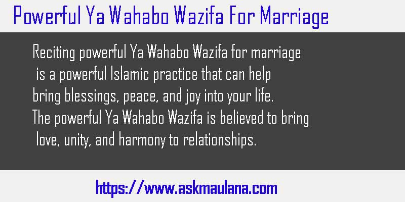 Powerful Ya Wahabo Wazifa For Marriage