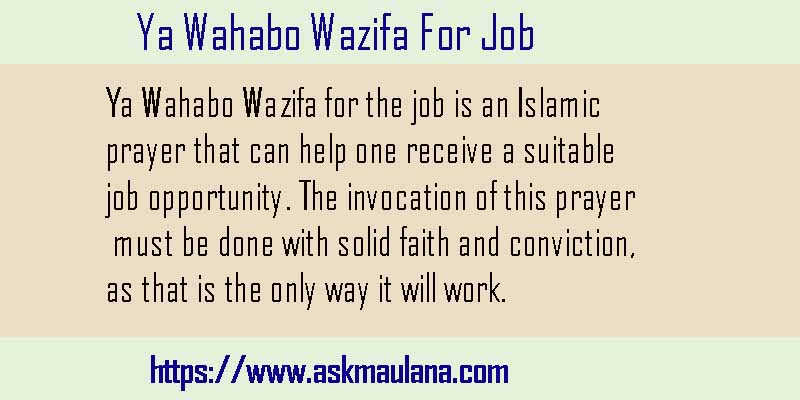 Ya Wahabo Wazifa For Job