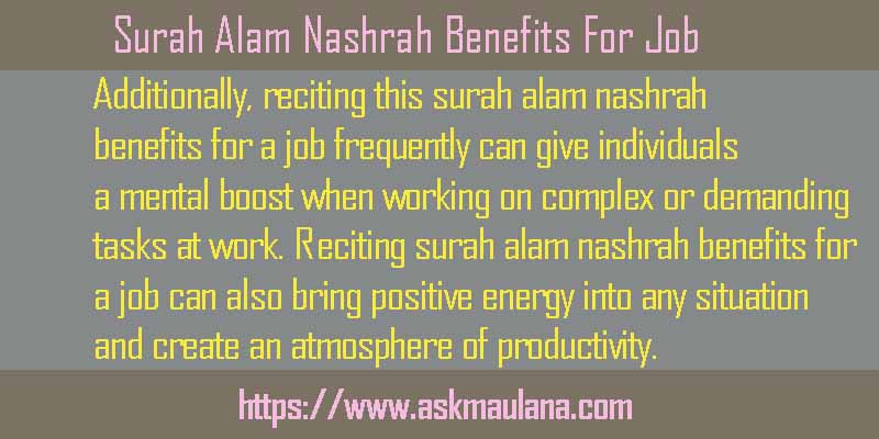 Surah Alam Nashrah Benefits For Job