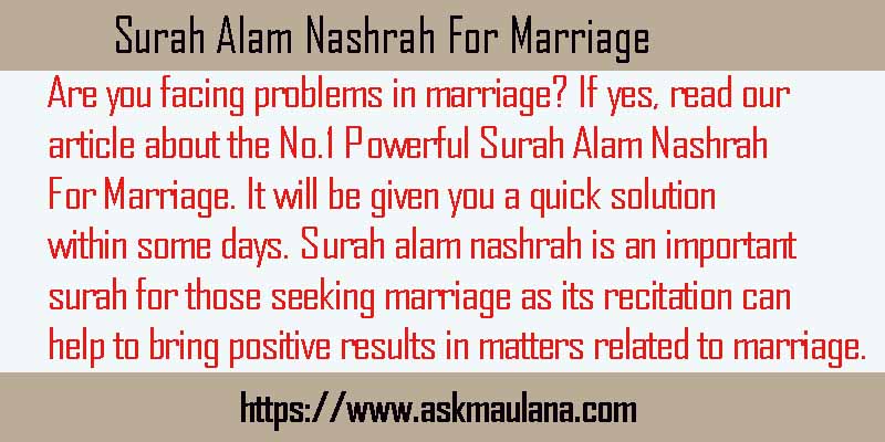 Surah Alam Nashrah For Marriage