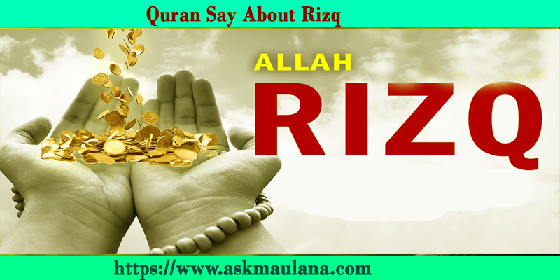 Quran Say About Rizq