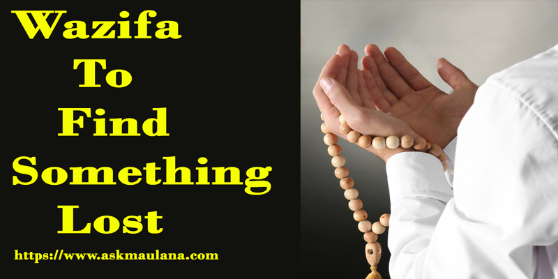 Wazifa To Find Something Lost