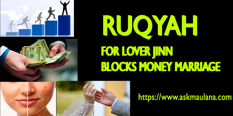 Ruqyah For Lover Jinn Blocks Money Marriage