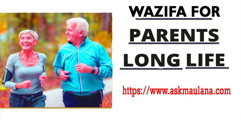Wazifa For Parents Long Life