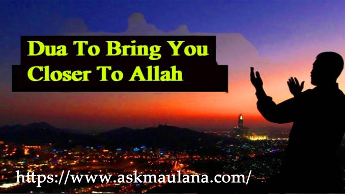 Dua to Bring You Closer to Allah