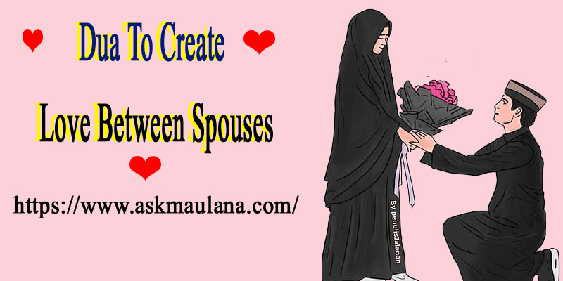 Dua To Create Love Between Spouses